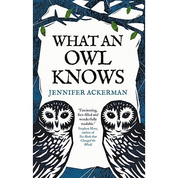 What an Owl Knows, Jennifer Ackerman