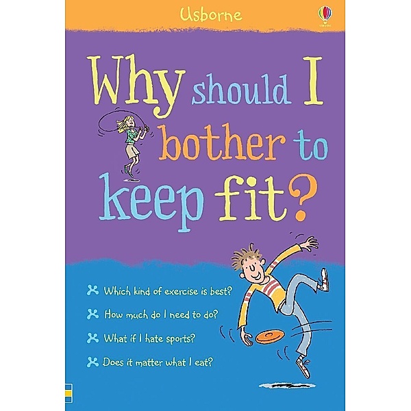 What and Why / Why should I bother to keep fit?, Sue Meredith, Kate Knighton