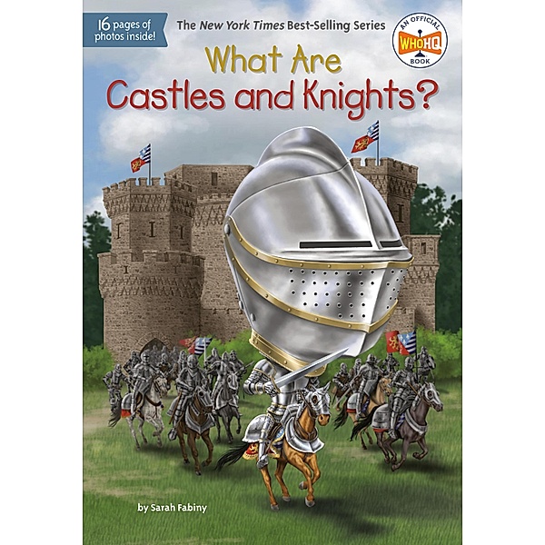 What Are Castles and Knights? / What Was?, Sarah Fabiny, Who HQ