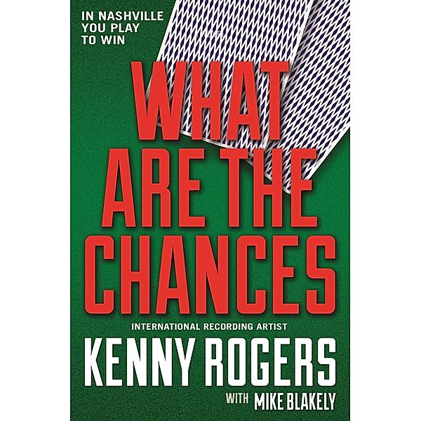 What Are the Chances, Kenny Rogers, Mike Blakely