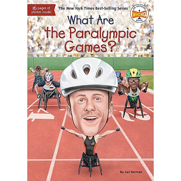 What Are the Paralympic Games? / What Was?, Gail Herman, Who HQ