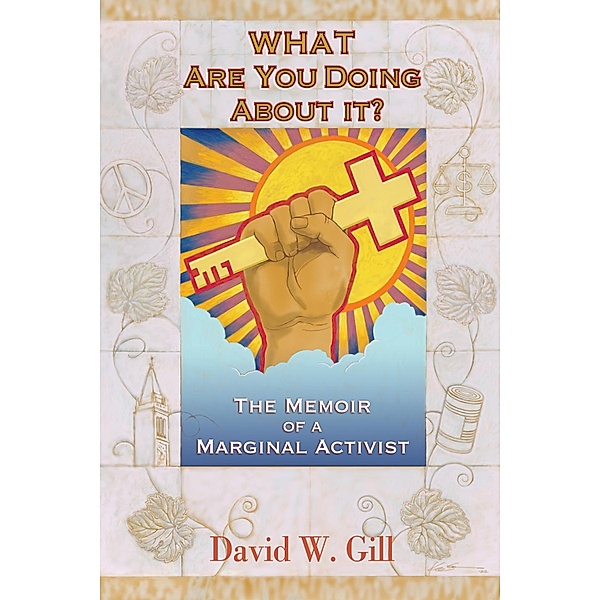 What Are You Doing About It?, David W. Gill