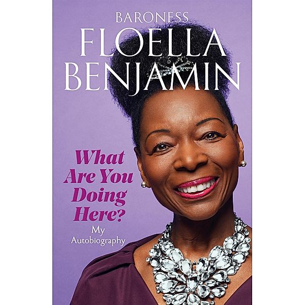 What Are You Doing Here?, Floella Benjamin