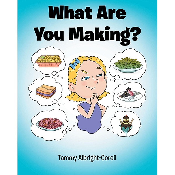 What Are You Making?, Tammy Albright-Coreil
