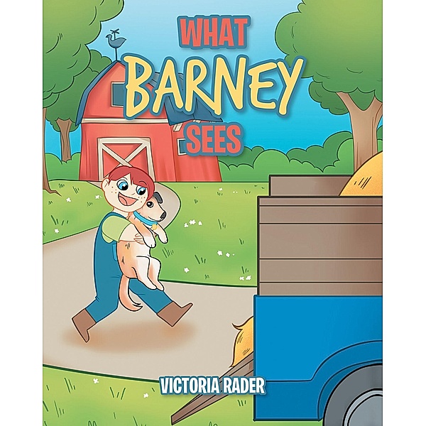 What Barney Sees, Victoria Rader