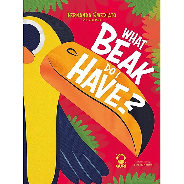What beak do I have?, Fernanda Emediato