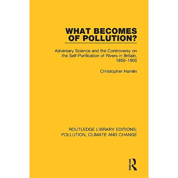 What Becomes of Pollution?, Christopher Hamlin