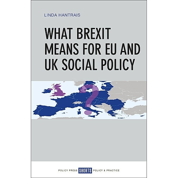 What Brexit Means for EU and UK Social Policy, Linda Hantrais