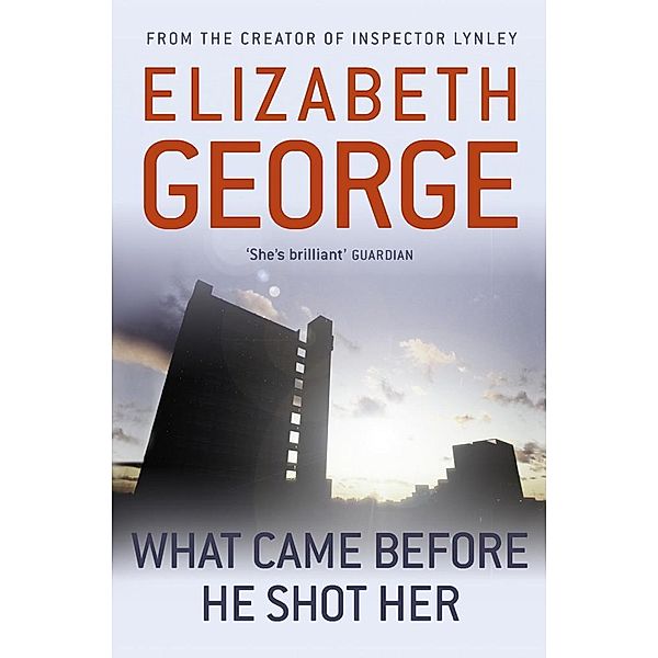 What Came Before He Shot Her, Elizabeth George