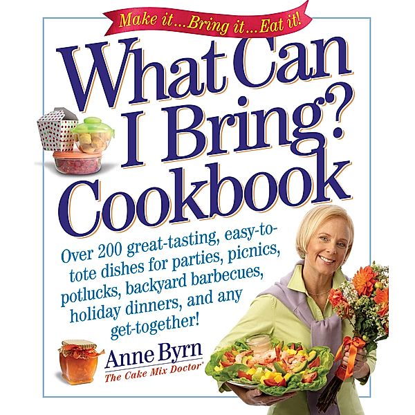 What Can I Bring? Cookbook, Anne Byrn
