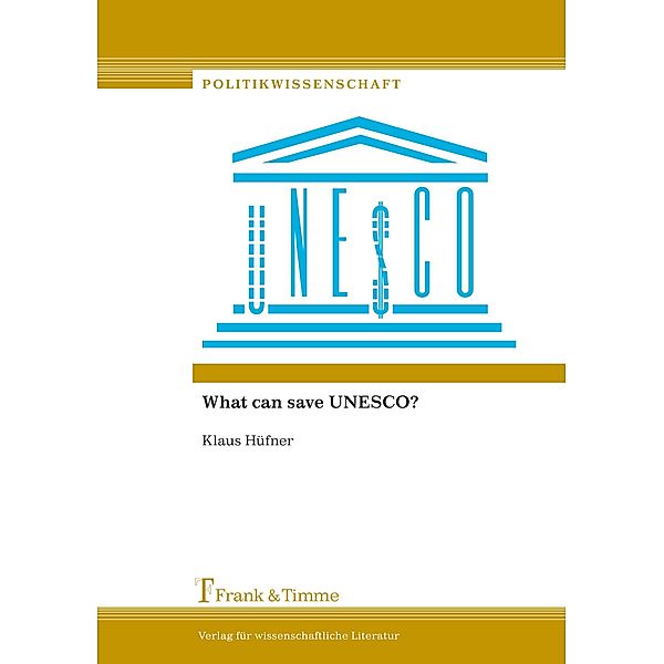 What can save UNESCO?, Klaus Hüfner