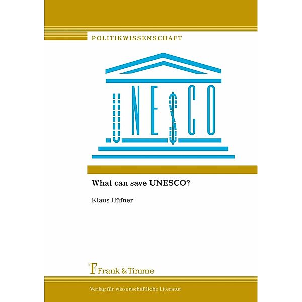 What can save UNESCO?, Klaus Hüfner