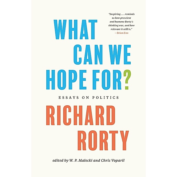 What Can We Hope For?, Richard Rorty
