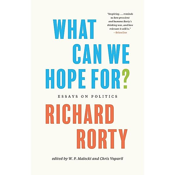 What Can We Hope For?, Richard Rorty