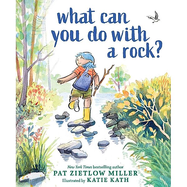 What Can You Do with a Rock?, Pat Zietlow Miller