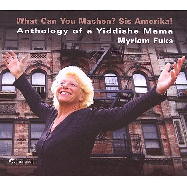 What Can You Machen?-Anthlogy Of A Yiddishe Mama, Myriam Fuks