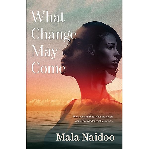 What Change May Come, Mala Naidoo