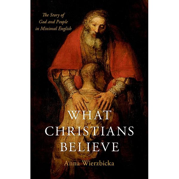 What Christians Believe, Anna Wierzbicka