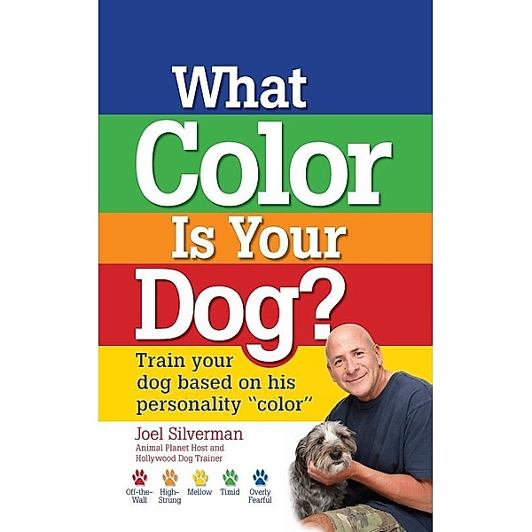 What Color Is Your Dog? / Kennel Club Books, Joel Silverman