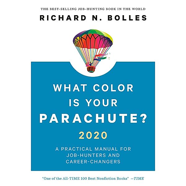 What Color Is Your Parachute? 2020, Richard N. Bolles