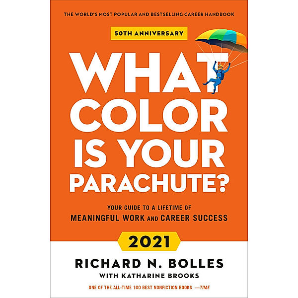 What Color Is Your Parachute? 2021, Richard N. Bolles, Katharine, EdD Brooks