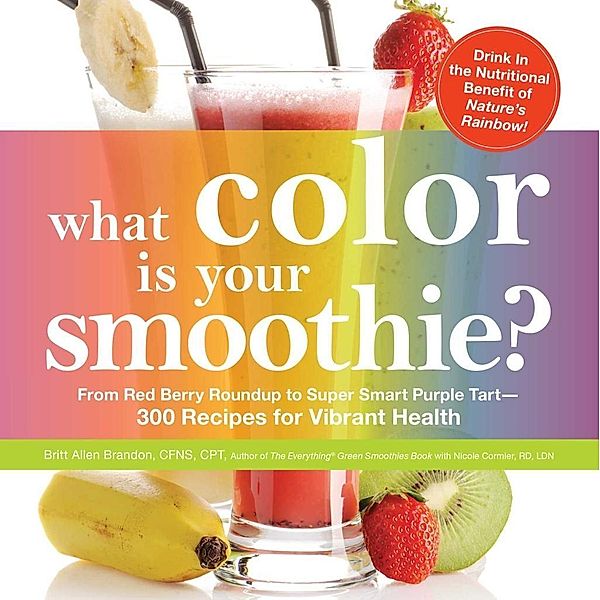 What Color is Your Smoothie?, Britt Allen Brandon