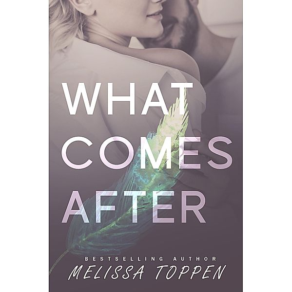 What Comes After (Ten Hours, #2) / Ten Hours, Melissa Toppen