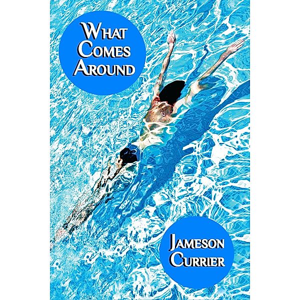 What Comes Around, Jameson Currier