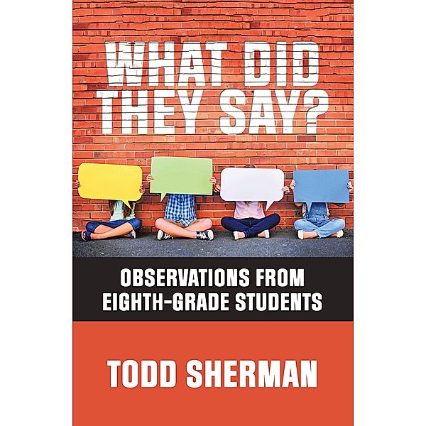 What Did They Say?, Todd Sherman