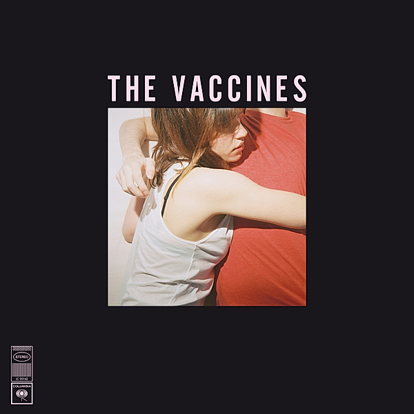 What Did You Expect From The Vaccines?, Vaccines