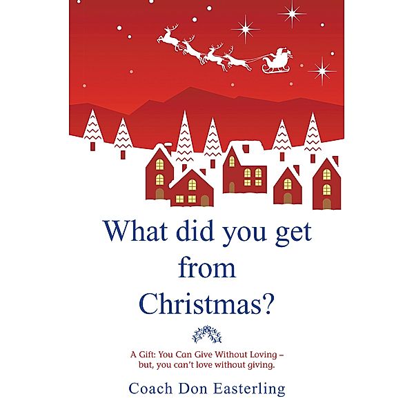 What Did You Get from Christmas, Coach Don Easterling