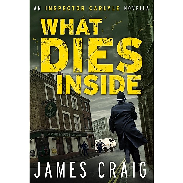 What Dies Inside, James Craig