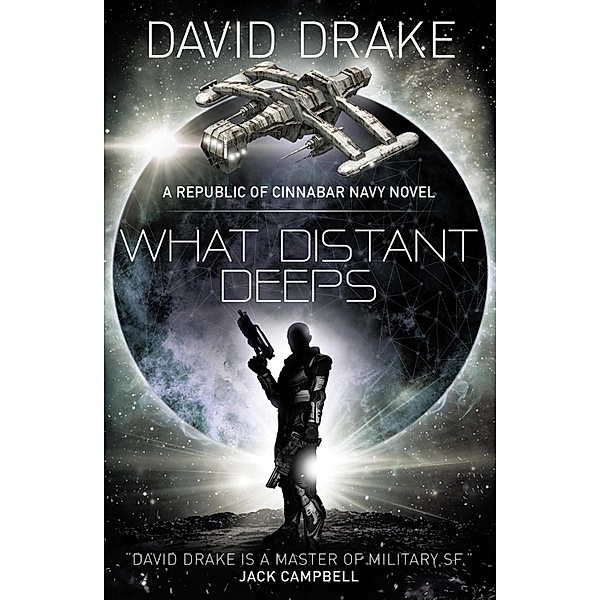 What Distant Deeps / The Republic of Cinnabar Navy Bd.8, David Drake