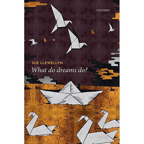 What Do Dreams Do?, Sue Llewellyn