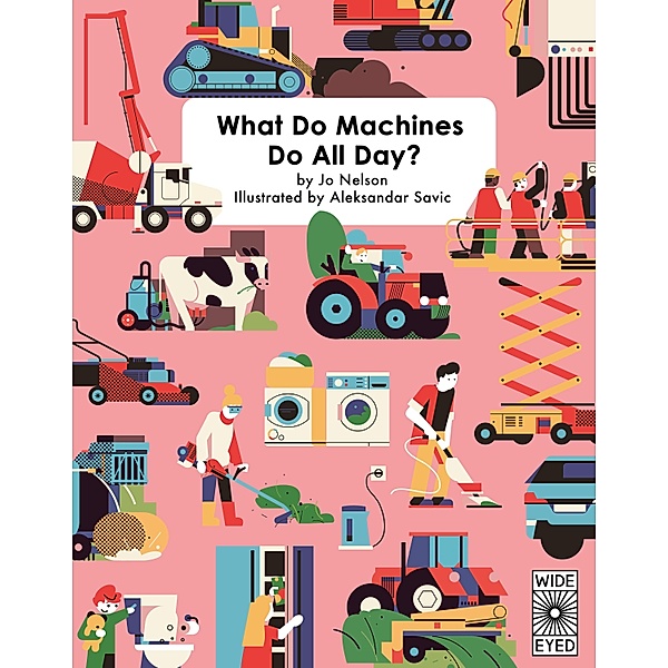 What Do Machines Do All Day, Jo Nelson