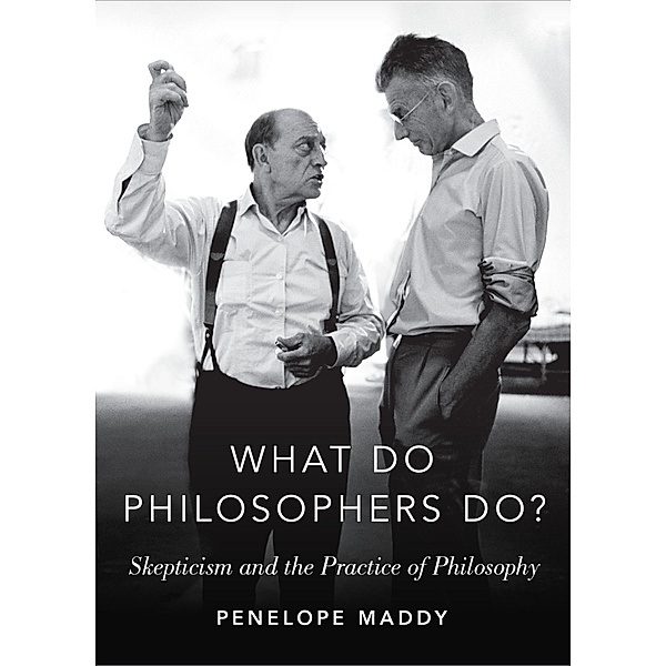 What Do Philosophers Do?, Penelope Maddy