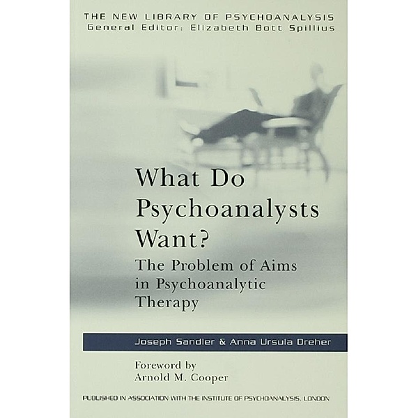 What Do Psychoanalysts Want?, Anna Ursula Dreher, Joseph Sandler