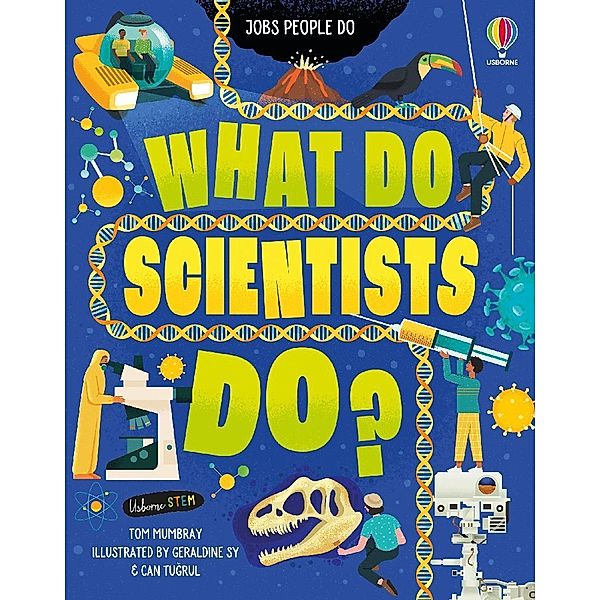 What Do Scientists Do?, Tom Mumbray