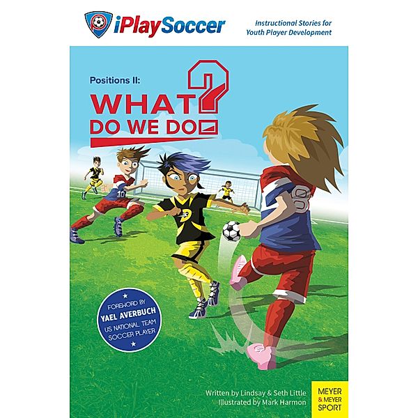 What Do We Do? / iPlaySoccer, Lindsay Little, Seth Little