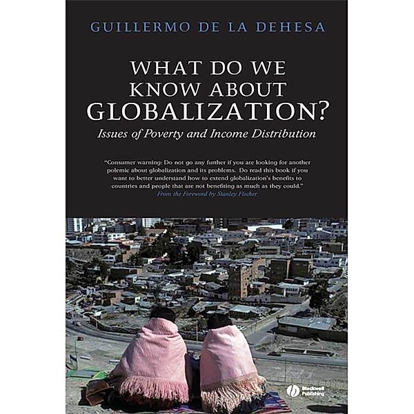 What Do We Know About Globalization?, Guillermo De La Dehesa