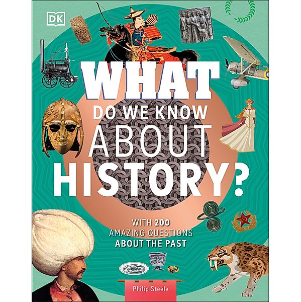 What Do We Know About History? / Why? Series, Philip Steele