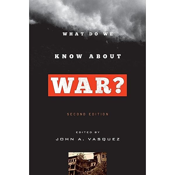 What Do We Know about War? / Rowman & Littlefield Publishers