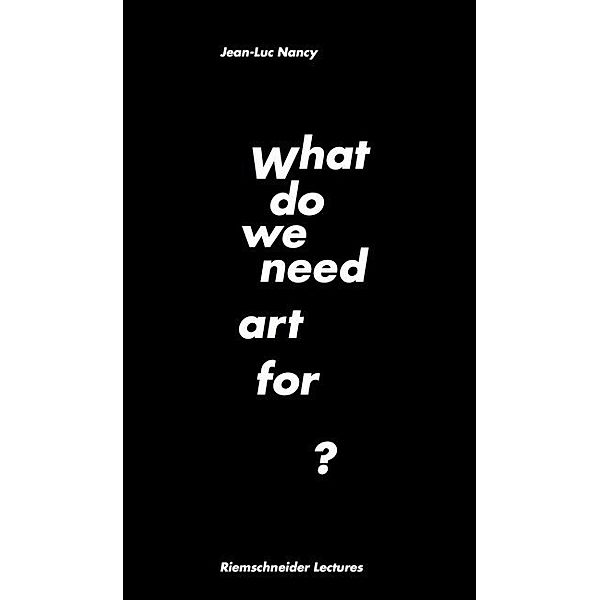 What do we need art for?, Jean-luc Nancy