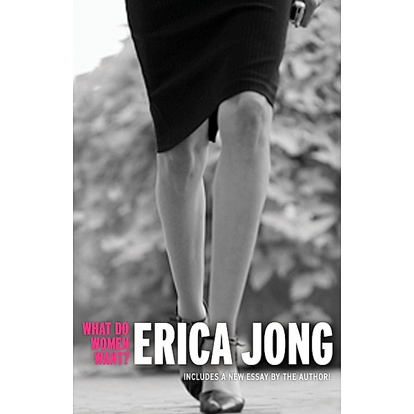 What Do Women Want?, Erica Jong