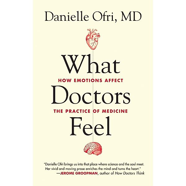 What Doctors Feel, Danielle Ofri