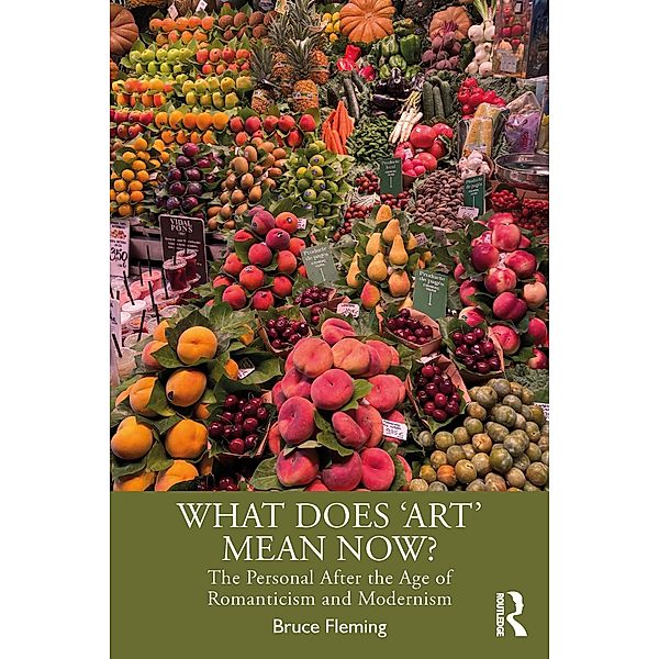 What Does 'Art' Mean Now?, Bruce Fleming