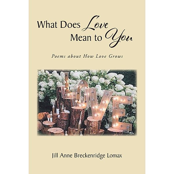 What Does Love Mean to You, Jill Anne Breckenridge Lomax