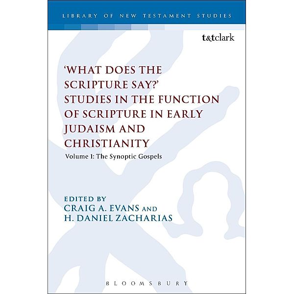 What Does the Scripture Say?' Studies in the Function of Scripture in Early Judaism and Christianity