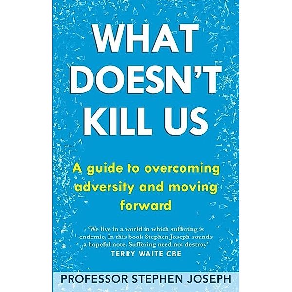 What Doesn't Kill Us, Stephen Joseph