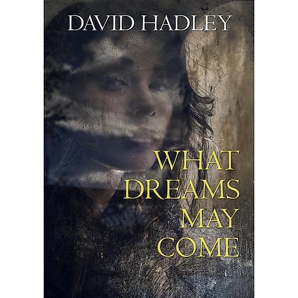 What Dreams May Come, David Hadley